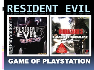 RESIDENT EVILGAME OF PLAYSTATION