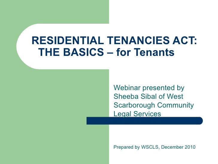 Residential Tenancies Act Basics A presentation on Tenant's rights i…
