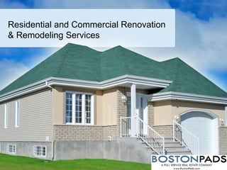 Residential and Commercial Renovation & Remodeling Services 