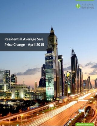 www.roostland.com | Dubai Real Estate Broker – Roots Land Real Estate
Residential Average Sale
Price Change - April 2015
 