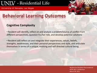- Residential LifeInformation Processing ModelSensory information either external or internalResidential Education ReconsideredACPA 2011 ConferenceMarch 30, 2011