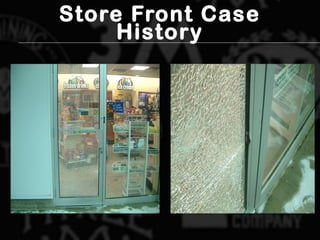 Store Front Case
History
 