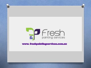 www. freshpaintingservices.com.au
 