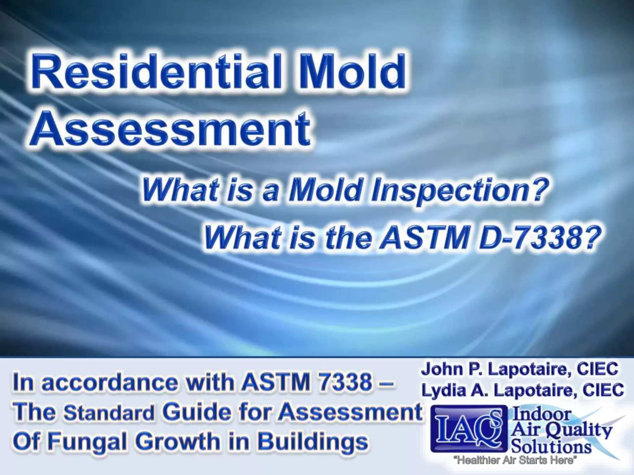 Mold Ast Residential Mold Assessment ASTM D7338 IAQS Abbreviated Version | PPSX