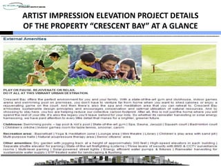 ARTIST IMPRESSION ELEVATION PROJECT DETAILS
OF THE PROPERTY “CRESCENT BAY” AT A GLANCE

 