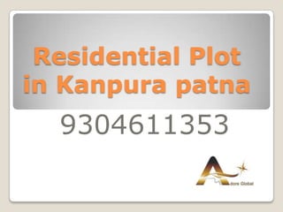 Residential Plot
in Kanpura patna
  9304611353
 