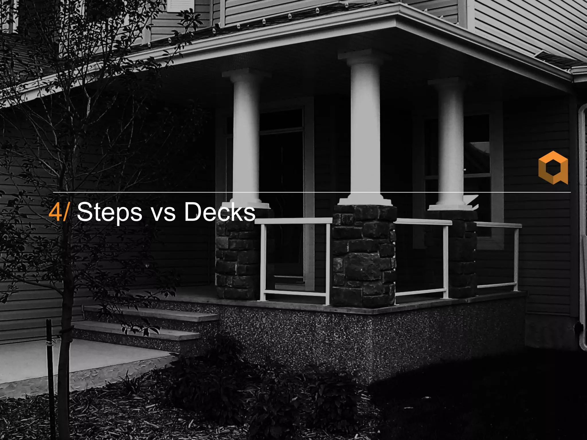 4/ Steps vs Decks
 