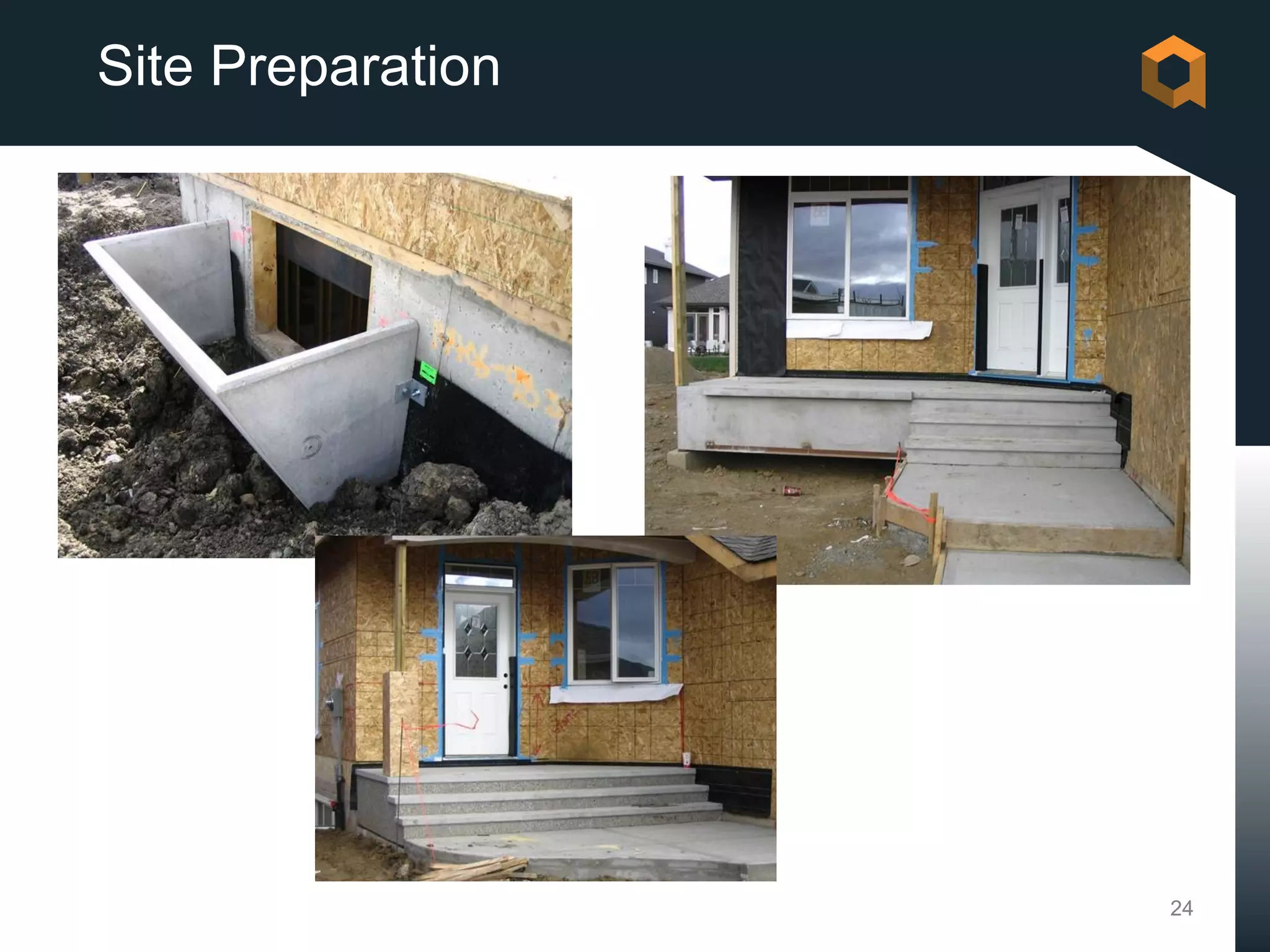 Site Preparation




                   24
 