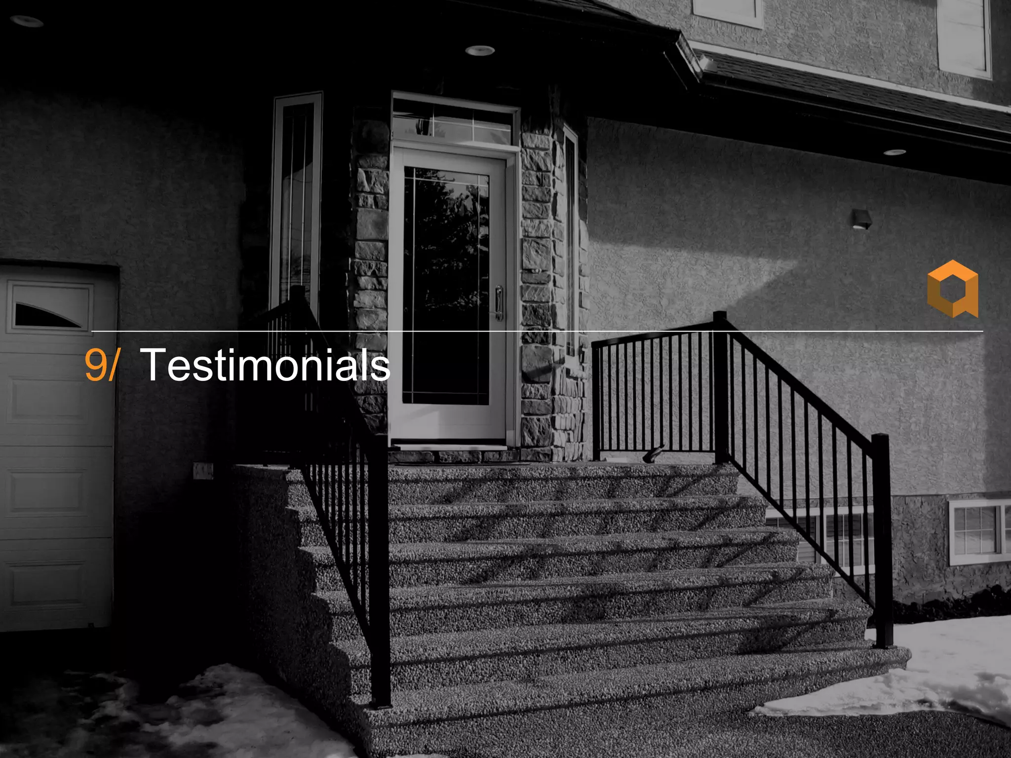 9/ Testimonials
  Finishes
 