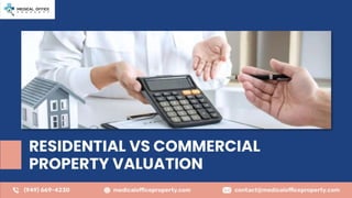 Residential Vs Commercial Property Valuation.pptx