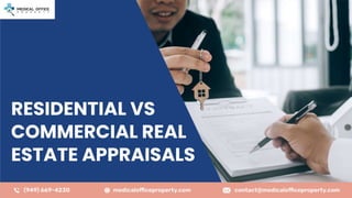Residential Vs Commercial Real Estate Appraisals.pptx