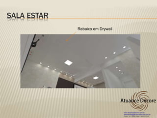 SALA ESTAR
Rebaixo em Drywall
 