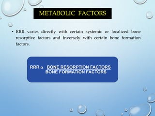 Systemic Factors For Rrr Residual ridge resorption | PPTX