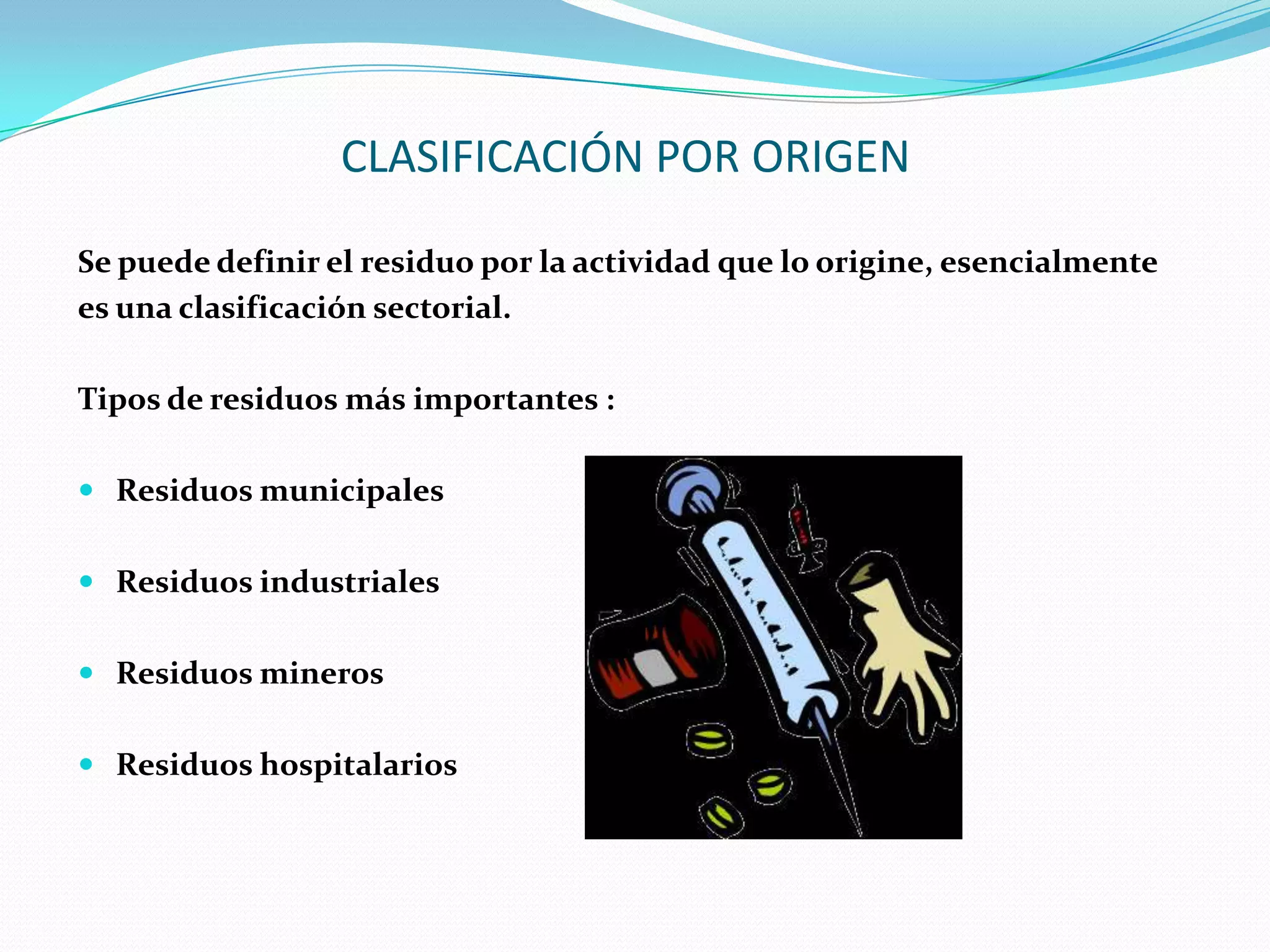 Clasificación de los residuos sólidos