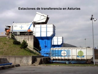 Estaciones de transferencia en Asturias
 