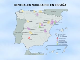 CENTRALES NUCLEARES EN ESPAÑA
 