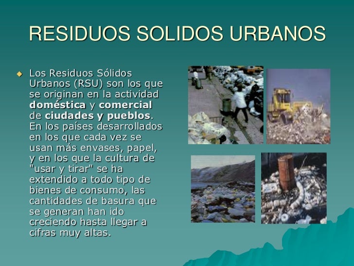 Residuos sólidos urbanos (rsu) Residuos sólidos urbanos (rsu)