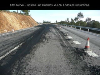 Ctra Nerva – Castillo Las Guardas, A-476. Lodos petroquímicas. 