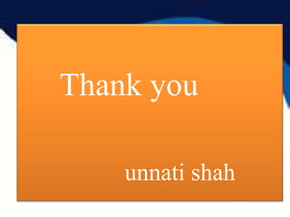 Thank you
unnati shah
 