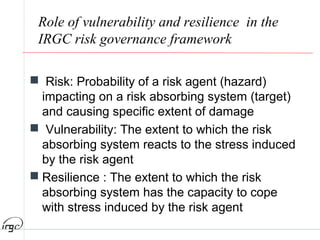 Ortwin Renn - Governance, Resilience for Urban Risk | PPT