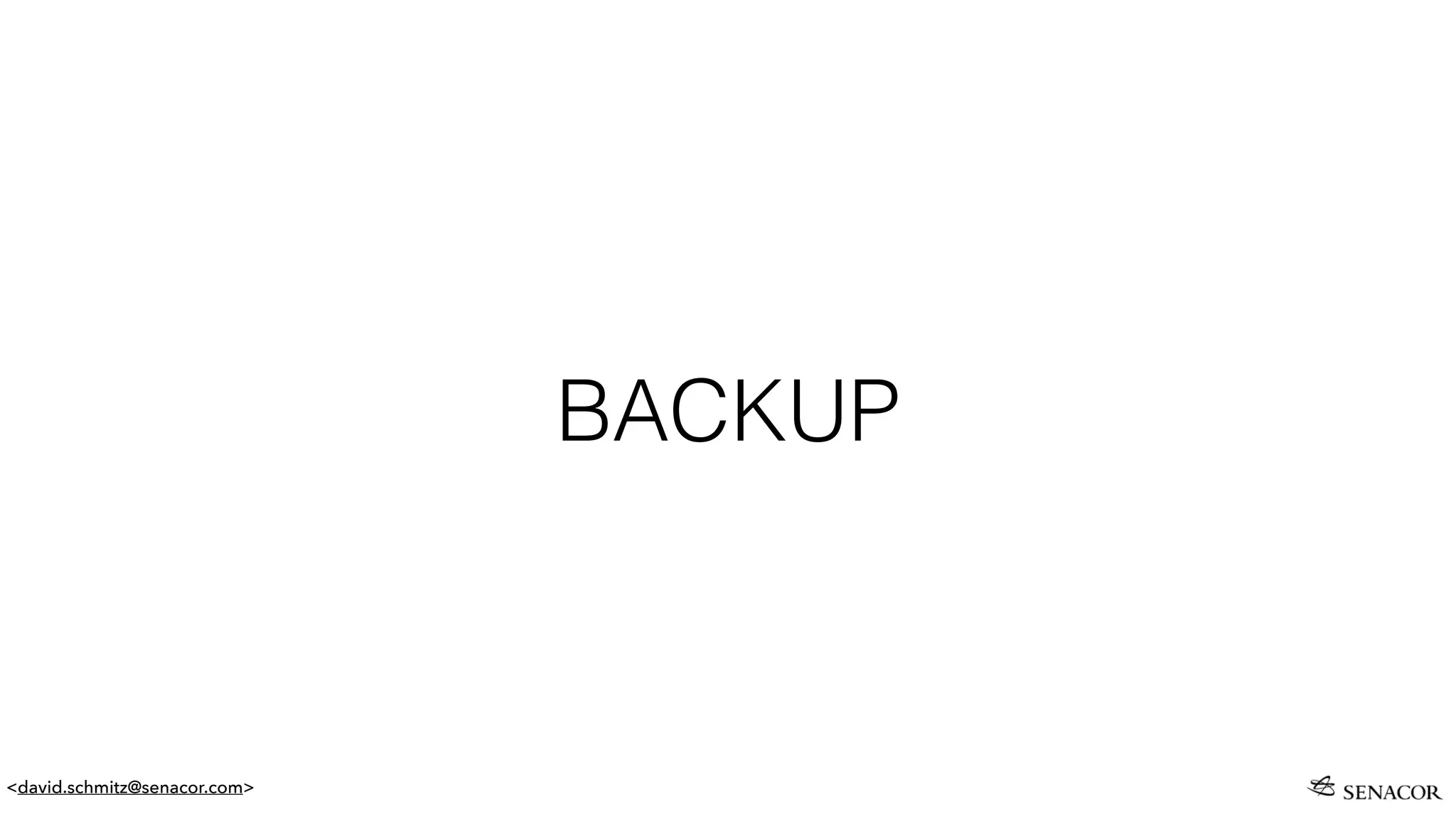 <david.schmitz@senacor.com>
BACKUP
 