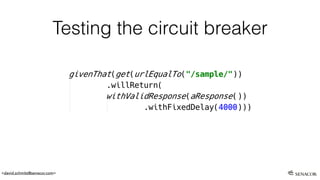 <david.schmitz@senacor.com>
Testing the circuit breaker
 