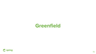 Greenﬁeld
70
 