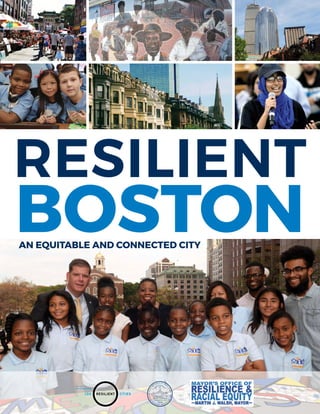 RESILIENT
BOSTONAN EQUITABLE AND CONNECTED CITY
 