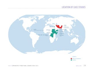 LOCATION OF CASE STUDIES

IRAN
C 4.0

JORDAN

PAKISTAN

C 1.0 / C 5.0 / C 12.0

HAITI

C 2.0 / C 3.0 / C 13.0 / C 14.0

DARFUR

C 9.0

SUDAN
C 7.0

DEM. REP. OF CONGO
C 10.0

NORTH YEMEN
C 11.0

ETHIOPIA
C 6.0

SOMALIA
C 15.0

RWANDA

C 8.0

Legend:
Natural Disasters
Conﬂict

U N I C E F C O M P E N D I U M O F T R A N S I T I O N A L L E A R N I N G S PA C E S 2 0 1 3

WO R L D M A P

29

 