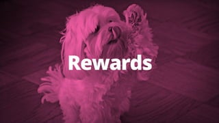 Rewards 
 