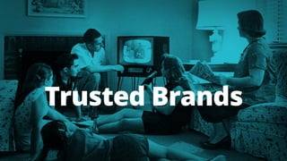 Trusted Brands 
 