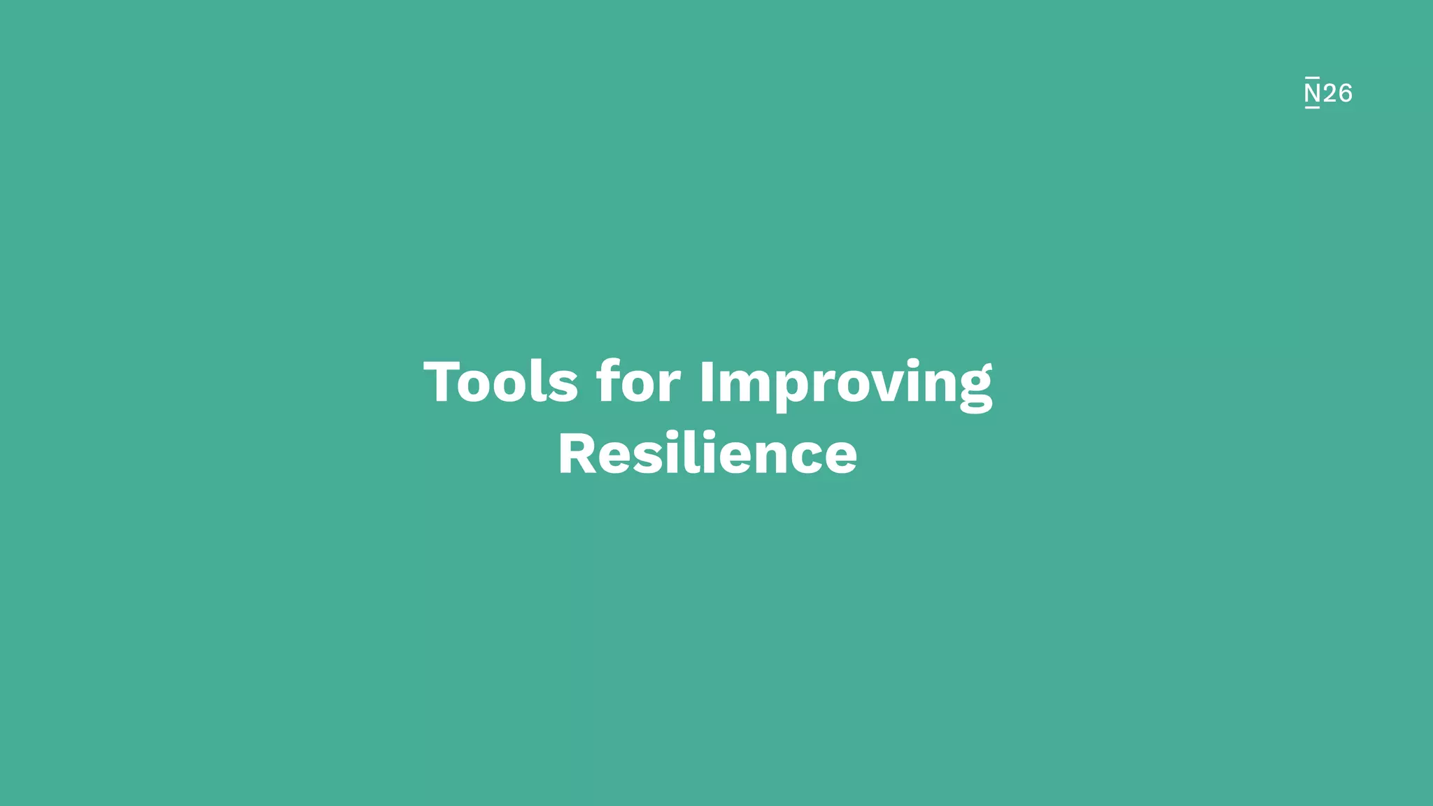 Tools for Improving
Resilience
 