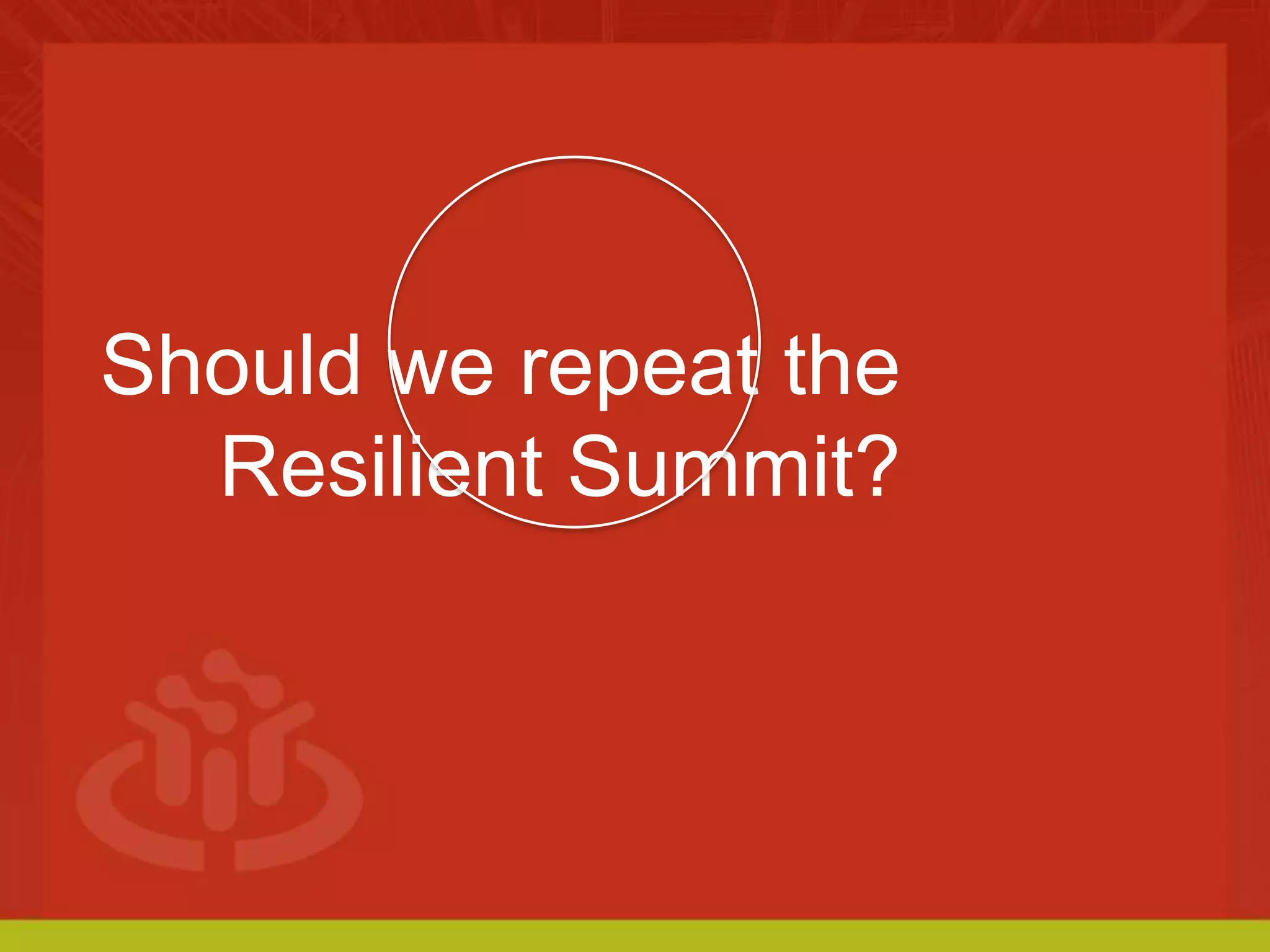 Resilient Summit Working Manifesto