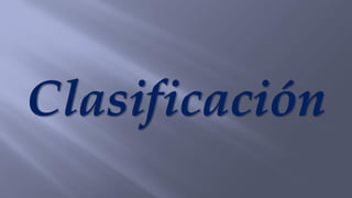 Clasificación
 