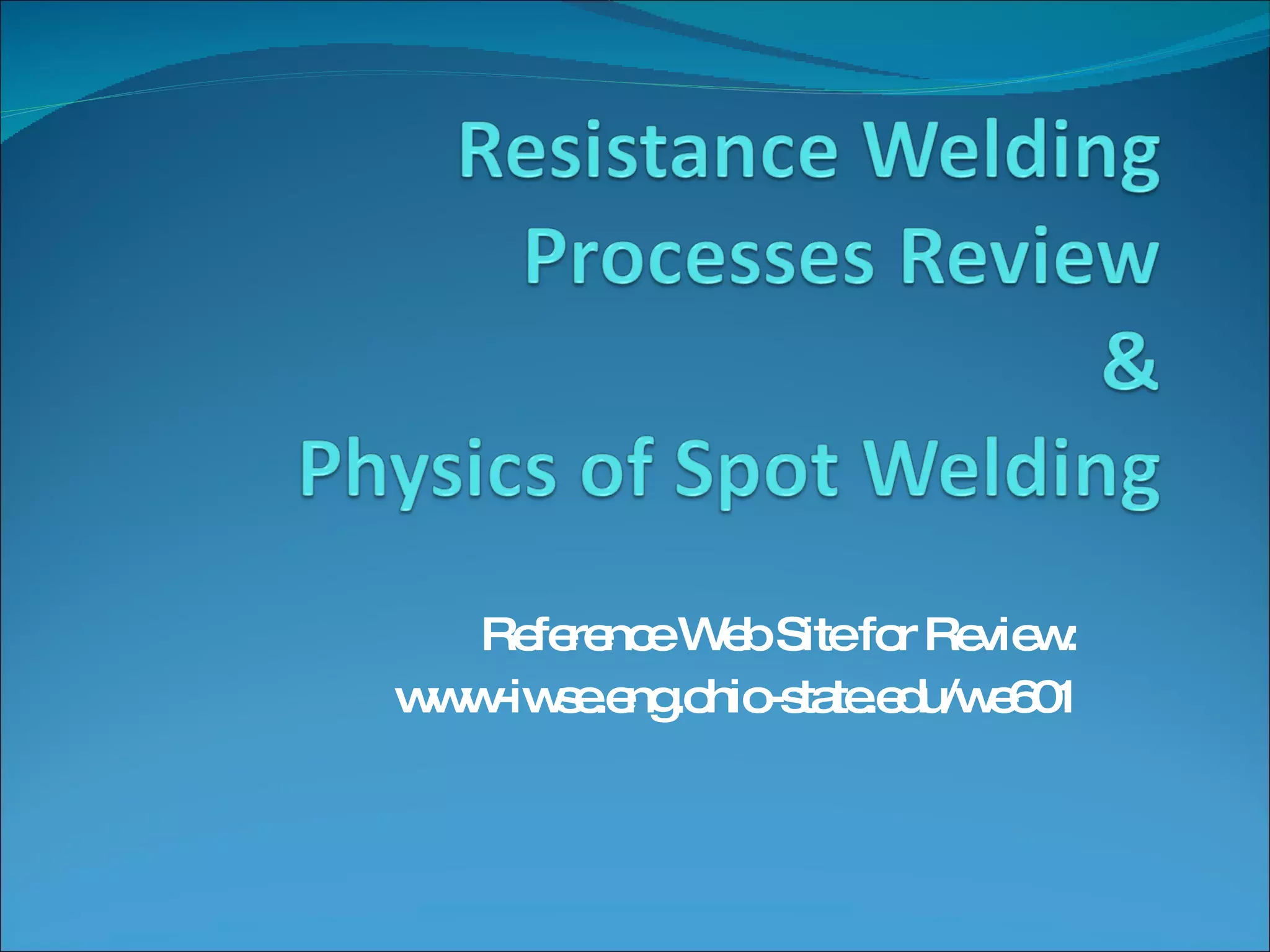 Reference Web Site for Review: www-iwse.eng.ohio-state.edu/we601 