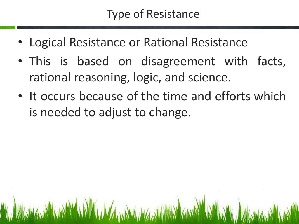 Resistance and types of resistance to change