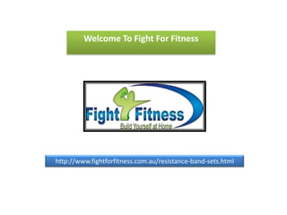 Welcome To Fight For Fitness




http://www.fightforfitness.com.au/resistance-band-sets.html
 