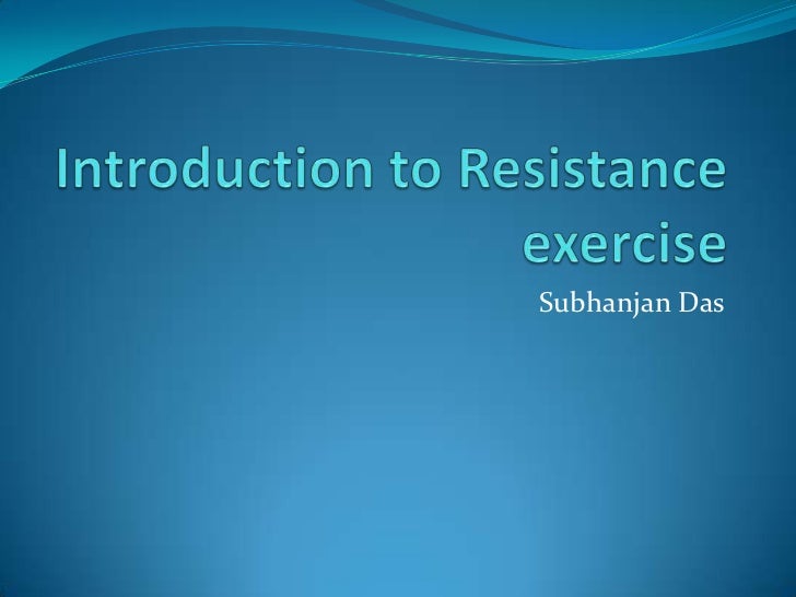 Resistance exercise
