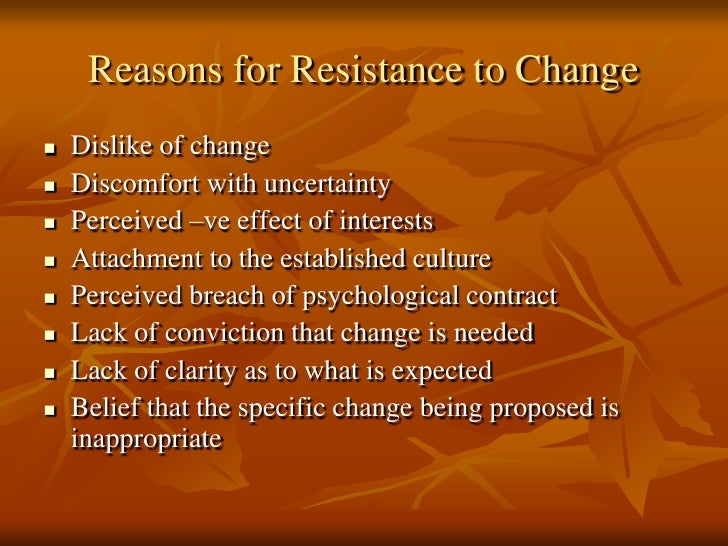 Resistance to change