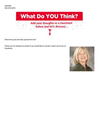 Jeanette
303-570-9276
Share this post and help spread the love!
Thank you for reading my posts! If you would like to connect, reach out to me on
Facebook.
 