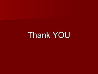 Thank YOU
Thank YOU
 