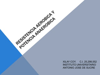 XILAY COY. C.I. 25,298,552
INSTITUTO UNIVERSITARIO
ANTONIO JOSE DE SUCRE
 