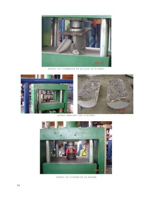 Este documento se cre€ con la versi€n gratuita de EVALUACI•N de eXpert PDF. Esta marca de agua se eliminar‚ al
comprar la licencia de la versi€n completa de eXpert PDF. Visite www.avanquest.es para obtener m‚s informaci€n

ENSAYO DE COMPRESIÓN EN BLOQUES DE MORTERO

ENSAYO BRASILERO DEL CONCRETO

ENSAYO DE COMPRESIÓN DE MADERA

36

 