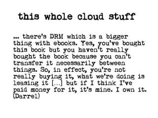 Resisting the kindle for digital culture