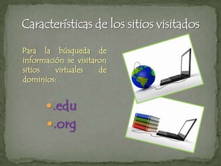 No implica necesariamente una compra previa.