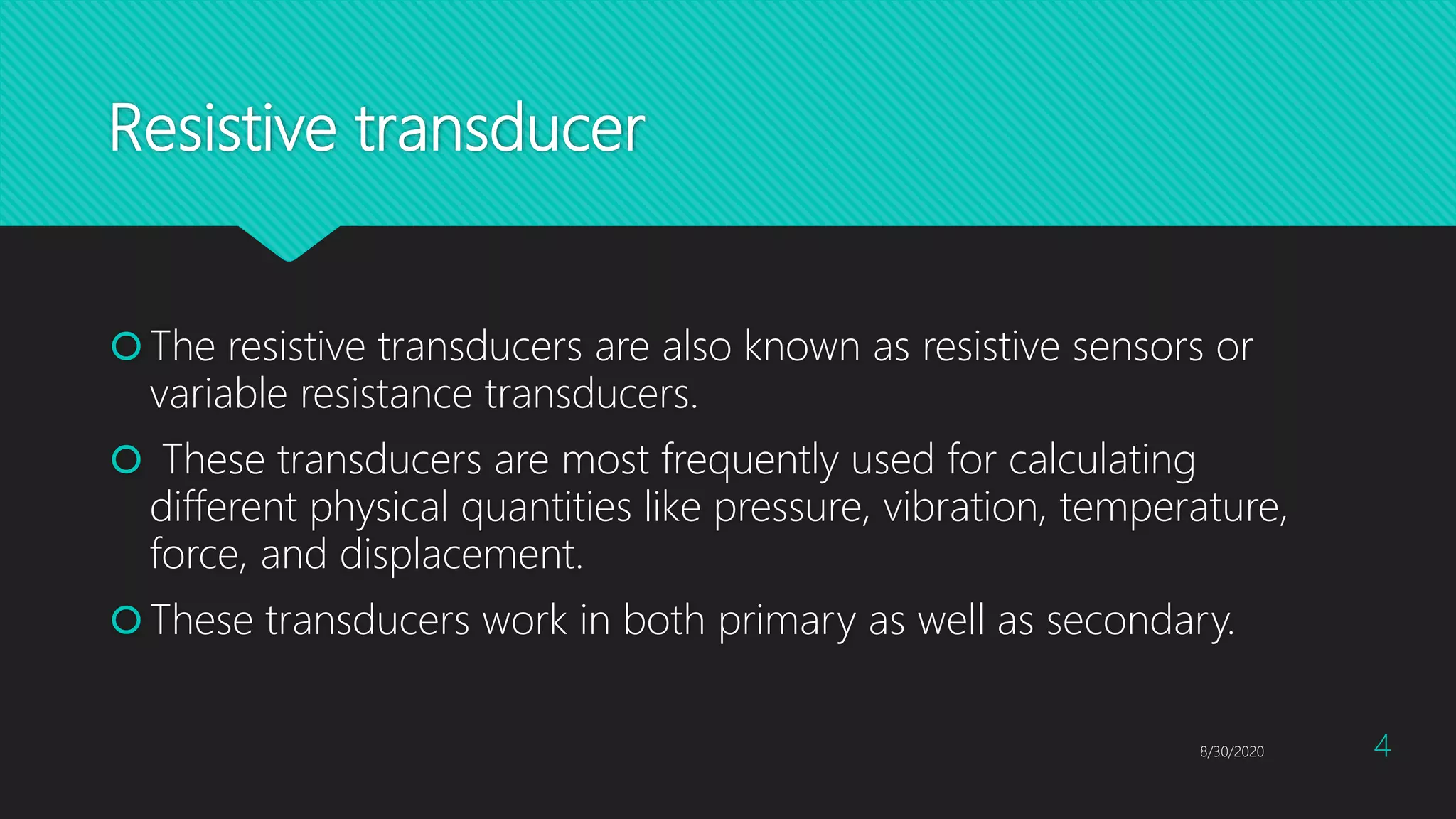 Resistive transducers and Strain Gauge | PPTX