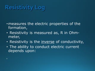 Resistivity LogResistivity Log
 
