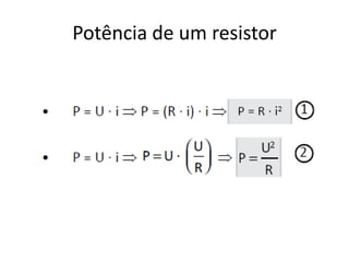 Potência de um resistor

 