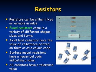 Resistors ,[object Object],[object Object],[object Object],[object Object],[object Object]