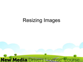 Resizing Images 